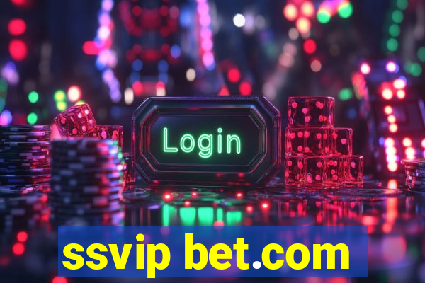 ssvip bet.com